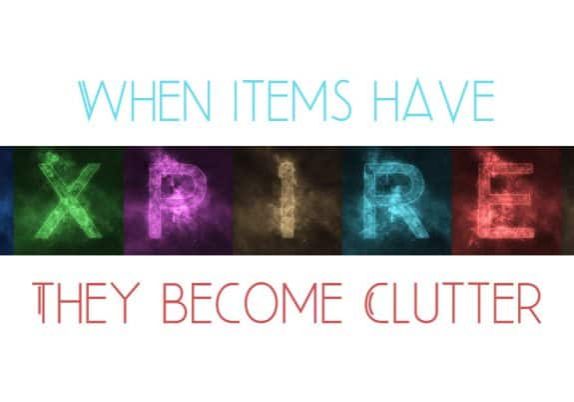 EXPIRED ITEMS BECOME CLUTTER